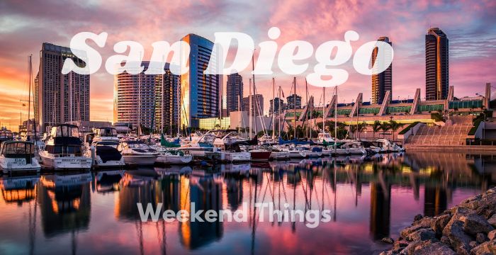 Top Things to Do in San Diego This Weekend